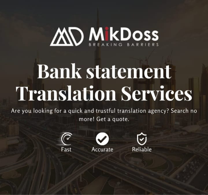 Mikdoss's team of experienced translators possess in-depth knowledge of banking terminologies and financial jargon. They are well-versed in the nuances of translating bank statements accurately, ensuring that all pertinent details are accurately conveyed in the target language. Whether you require bank statements to be translated from Arabic to English or vice versa, Mikdoss has the proficiency to handle such tasks with precision.